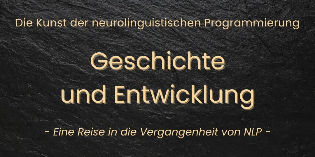 NLP Geschichte und Entwicklung