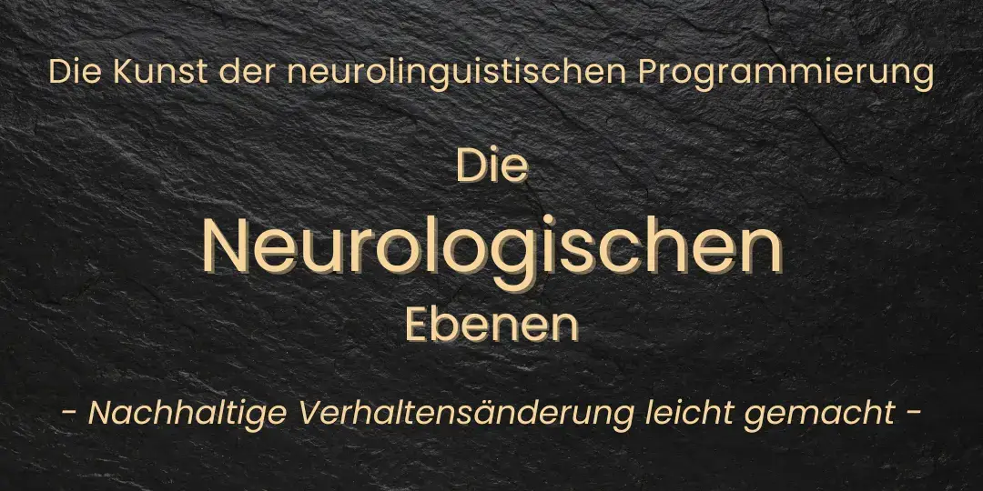 Neurologische Ebenen nach Robert Dilts